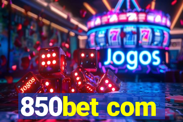850bet com